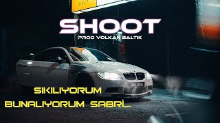 Volkan Baltık - Shoot ( Sıkılıyorum Bunalıyorum  Sabri.. )