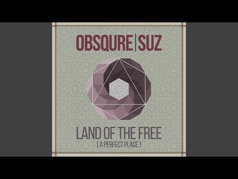 Land of the Free (A Perfect Place)