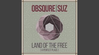 Land of the Free (A Perfect Place)