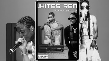 Masicka ft Shizzle Sherlock - Whites Remix  (Think A Chattingz Intro)