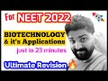 "Biotechnology & Its Application" just in 23 Minutes 🔥🔥 | Neet Crash Course | Neet 2021