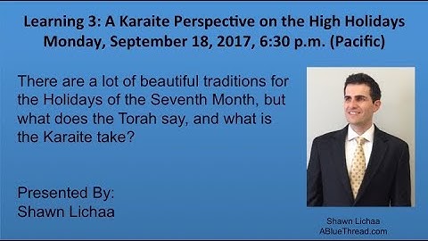 Learning 3: A Karaite Perspective on the High Holidays