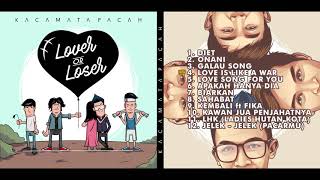 KACAMATA PACAH FULL ALBUM 'LOVER OR LOSER'