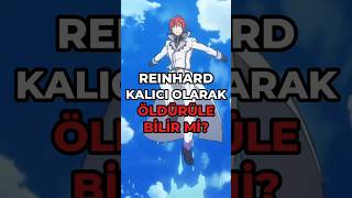 REINHARD ÖLDÜRÜLEBİLİR Mİ ? || #rezero #anime #isekai #natsukisubaru