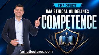 ⚖️ IMA Ethical Guidelines: Competence Explained — Certified Management Accountant Exam | CMA Course
