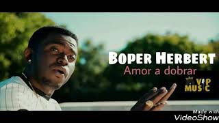 Boper Herbert - Amor A Dobrar