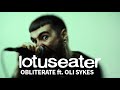 Lotus Eater - New Song “Obliterate” (feat. Oli Sykes) 