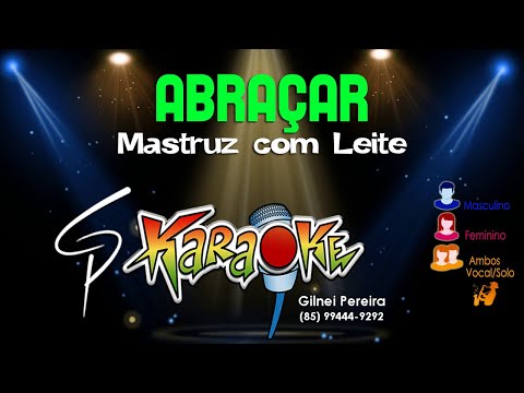 Video thumbnail for Karaokê Mastruz com Leite - Abraçar