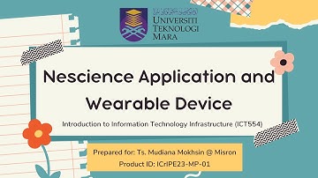 ICT554 Nescience Application and Wearable Device