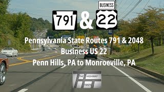 Pennsylvania State Route 791 &amp; Business US 22 – Penn Hills, PA to Monroeville, PA