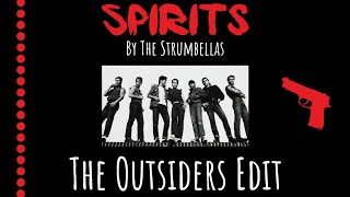 Spirits By The Strumbellas: The Outsiders Edit (To Celebrate 200 Subscribers 🎉)