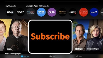 How to Subscribe to Apple TV Channels