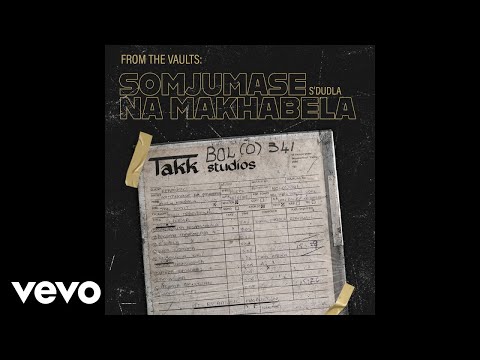 Somjumase Na Makhabela - Vuka Wemama (Official Audio)