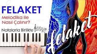 Ezhel Felaket Melodika Notalarıhızlı - Yavaş