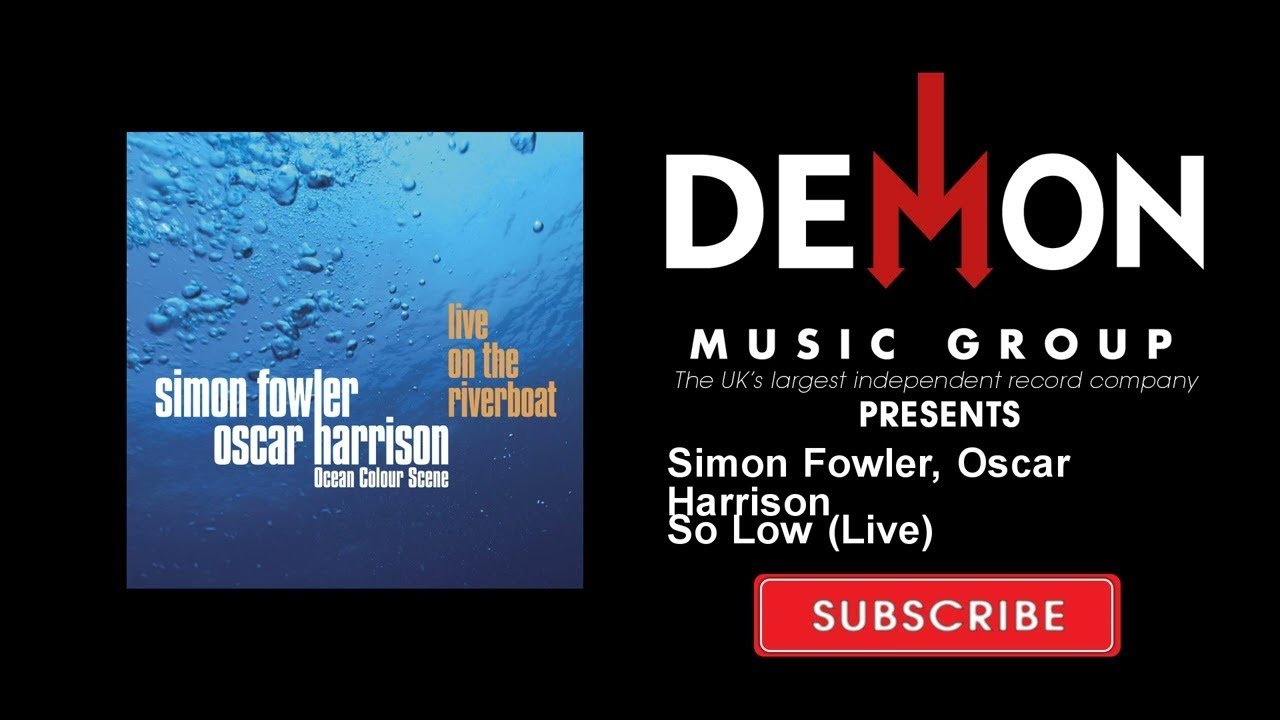 Sleduj Simon Fowler, Oscar Harrison - So Low - Live na YouTube