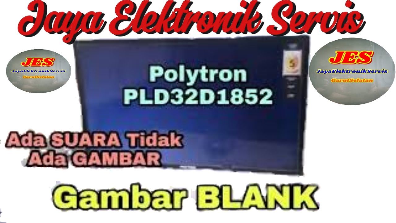 Polytron PLD32D1852 Suara ada Layar gelap Backlight nyala