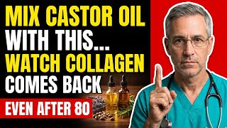 Seniors Over 60: Never Use Castor Oil Alone! Mix This Oil to Boost Collagen