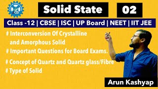 Solid State | Crystalline and Amorphous Solid | Anisotropy and Isotropy
