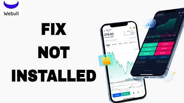 How To Fix And Solve Not Installed On Webull App | Final Solution