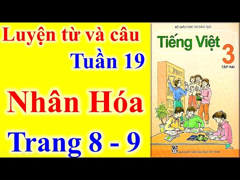 Video Tiếng Việt Lớp 3 Tuần 19 Luyện Từ Và Câu - Nhân Hóa -... - youtube
