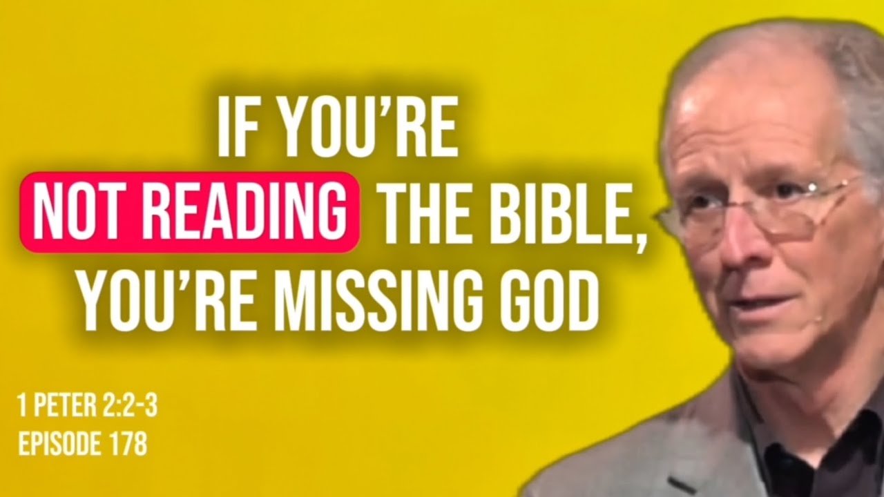 1 Peter 2:2-3 | John Piper | Why we need to read the bible everyday ...