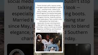 Travis Hunters Wife Leanna Lenee Turns Heads With Gameday Look