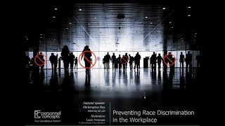 Preventing Race Discrimination — July 2018 Webinar from Personnel Concepts