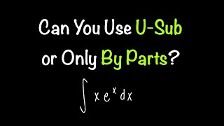Can You Use U-Sub Instead of Integration by Parts Sometimes? | Calculus 2 | Math with Professor V Net Worth