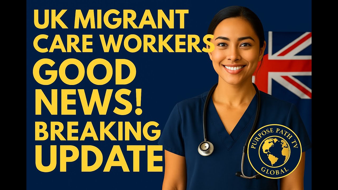 “2.5 Million Migrant Care Workers in the UK Just Got GOOD NEWS!”