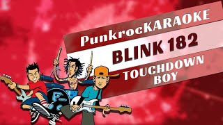 Celebrity Karaoke Blink 182 - Touchdown Boy Profile