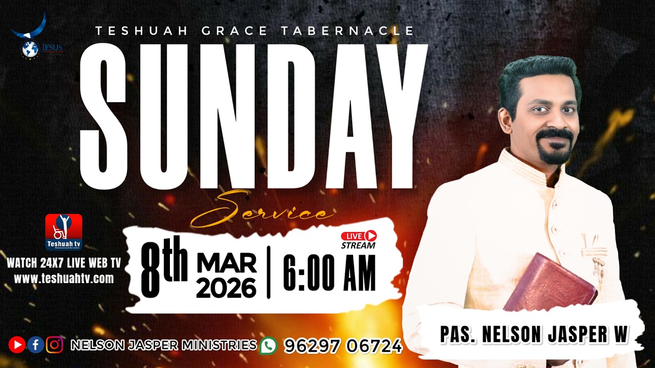 🔴🅻🅸🆅🅴 SUNDAY SERVICE | 08.03.2026 | TESHUAH GRACE TABERNACLE PS. NELSON JASPER W