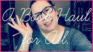 A Book Haul for All.
