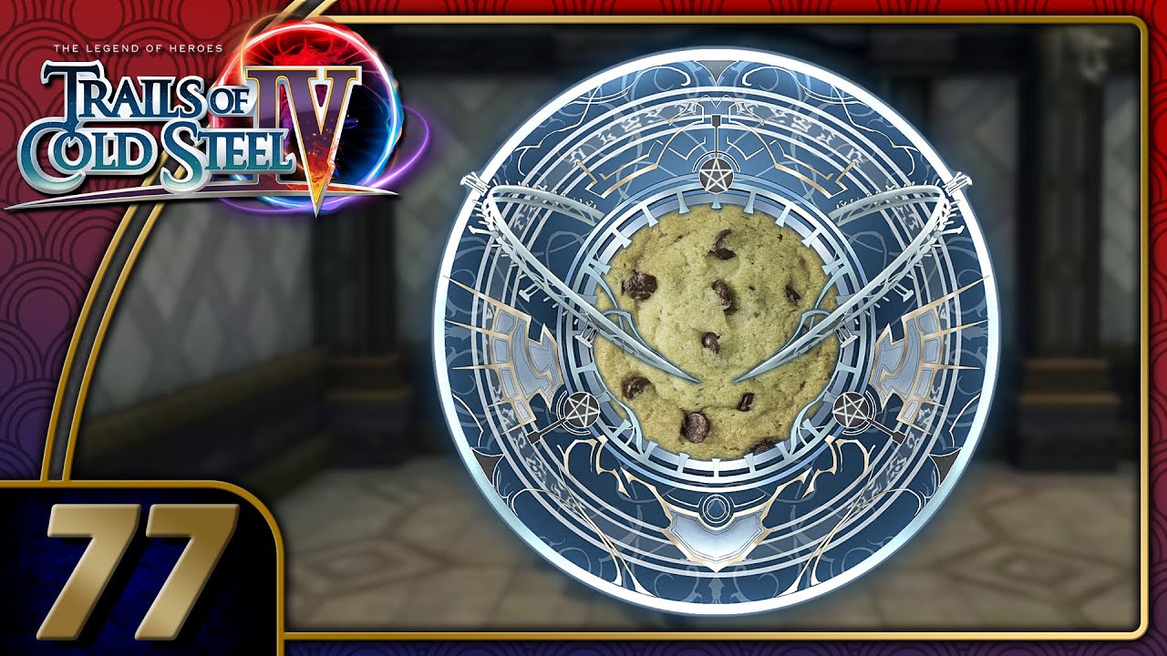 Trails Of Cold Steel 4 | Operation: Cookie | Part 77 (PC, Let's Play, Blind)