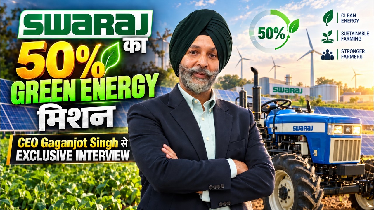 Swaraj Tractors का बड़ा कदम! CEO Gaganjot Singh ने किया Green Energy Project का खुलासा