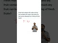 Fresh and Dry Fruit Water Content Problem | Percentage & Ratio Concept