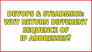 Famous DevOps & SysAdmins: Why return different sequence of ip addresses? Net Worth