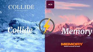 Elektronomia  Collide X Memory  Ncs Mashup  Colliding Of The Memories 