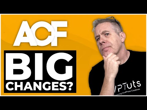 Advanced Custom Fields 6 - What's New & What's Changed?