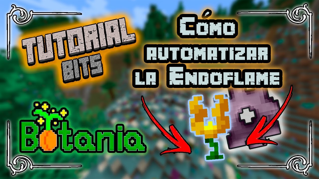 Cómo automatizar la Endoflame (2024) Botania Tutorial Bits Español