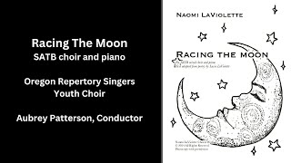 Racing The Moon SATB / Piano by Naomi LaViolette - Score Video