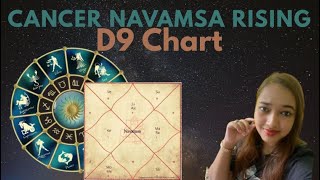 Cancer Rising in Navamsa D9 Chart in VEDIC ASTROLOGY