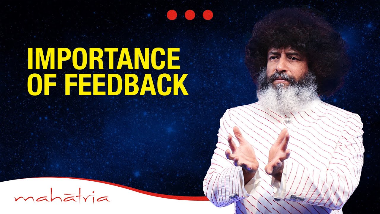 Feedback is Essential | Mahatria