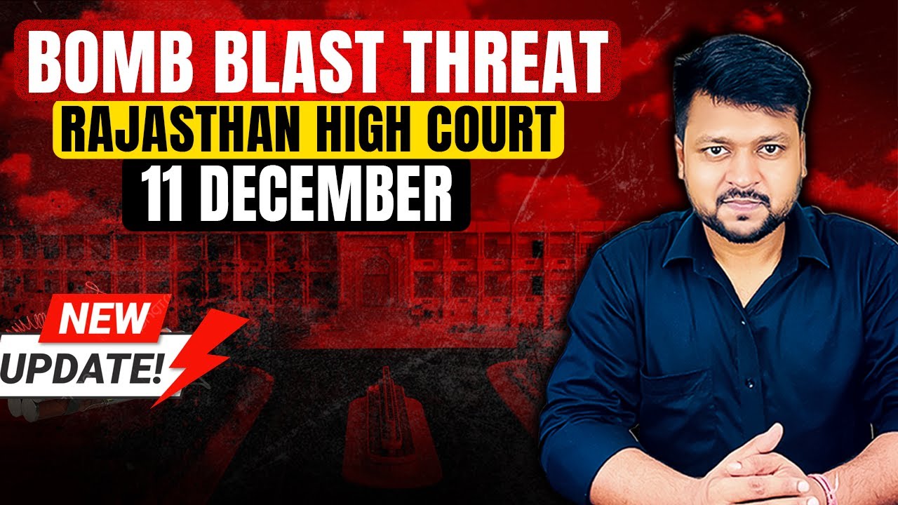Bomb Blast Threat || Rajasthan Court || 11 December