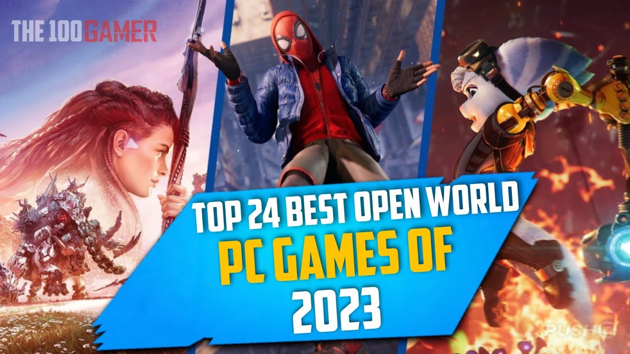 Top 24 Best Open World PC Games of 2023 YouTube