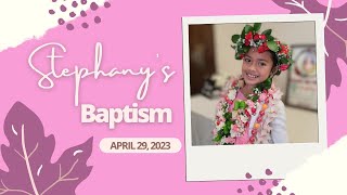 Stephany's Baptism | April 2023 |