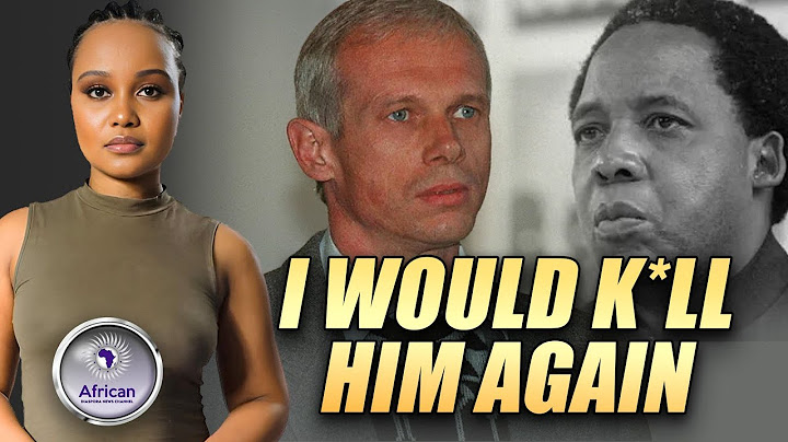 'No Regret' Chris Hani's Killer Say He Would KILL Him Again/HATES That Blacks Are Now Running THINGS