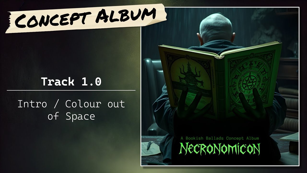 Concept Album - Necronomicon - 1.0 The Color out of Space