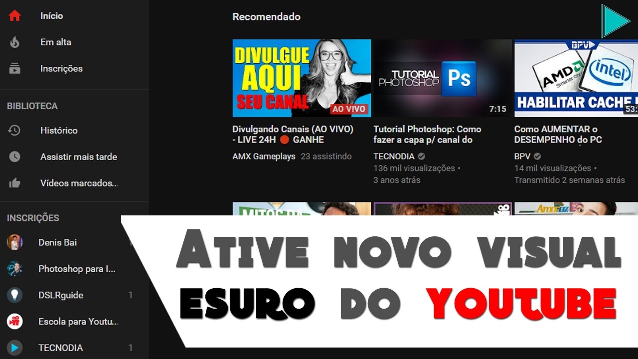 Como ativar novo visual escuro do YouTube no Computador (PC) - YouTube