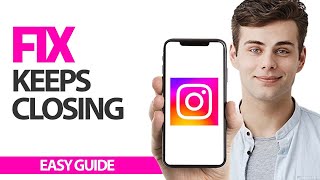 How To Fix Instagram App Keeps Closing Final Solution