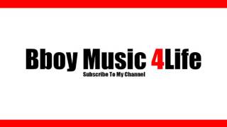 Freestyle Session 7 Mixtape | Bboy Music 4 Life